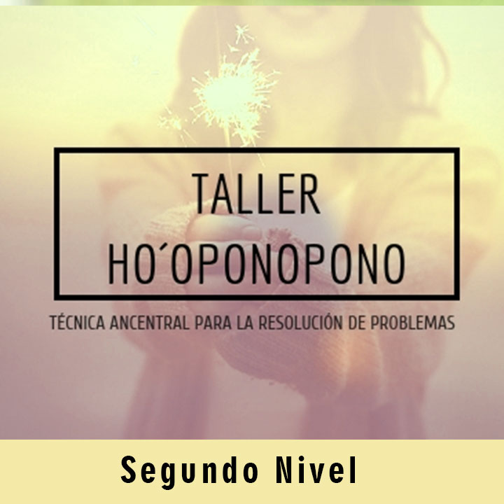 Taller Ho Óponopono<br>Segundo Nivel