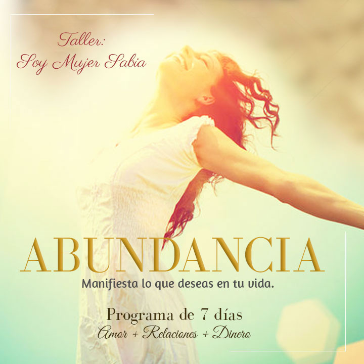 Taller de Abundancia<br>"Soy Mujer Sabia"